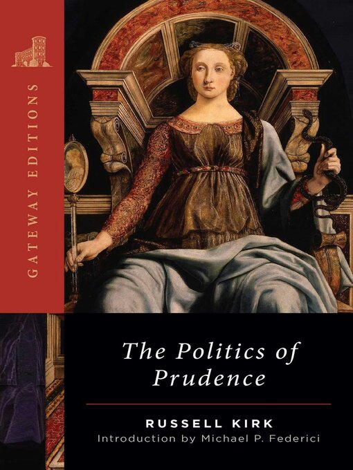 Title details for The Politics of Prudence by Russell Kirk - Wait list